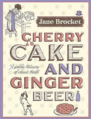 Seller image for Cherry Cake and Ginger Beer for sale by Pieuler Store