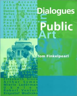 Imagen del vendedor de Dialogues in Public Art (The MIT Press) a la venta por Pieuler Store