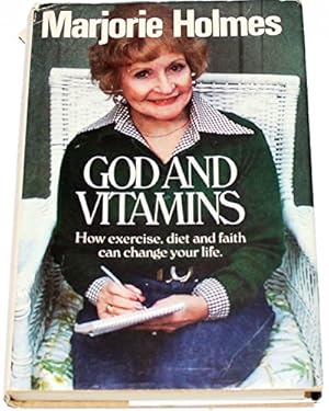 Seller image for God and vitamins: How exercise, diet and faith can change your life for sale by Pieuler Store