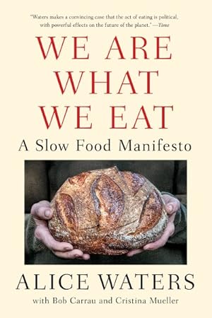 Imagen del vendedor de We Are What We Eat : A Slow Food Manifesto a la venta por GreatBookPrices