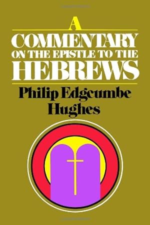 Immagine del venditore per A Commentary on the Epistle to the Hebrews venduto da Pieuler Store