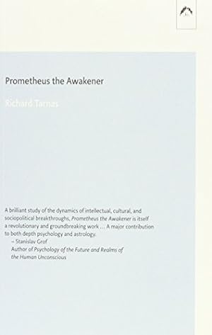 Seller image for Prometheus the Awakener: an Essay on the Archetypal Meaning of the Planet Uranus (Dunquin Series 21) for sale by Pieuler Store