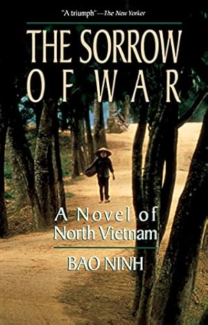 Immagine del venditore per The Sorrow of War: A Novel of North Vietnam venduto da Pieuler Store