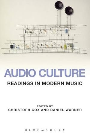 Seller image for Audio Culture: Readings in Modern Music for sale by Pieuler Store