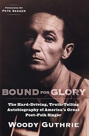 Immagine del venditore per Bound For Glory (Plume) Guthrie, Woody and Seeger, Pete venduto da Pieuler Store