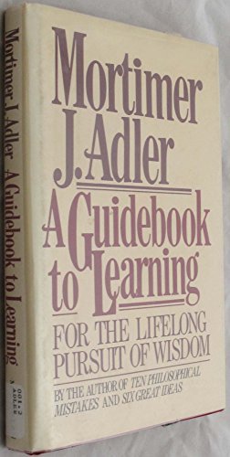 Seller image for A Guidebook to Learning: For a Lifelong Pursuit of Wisdom for sale by Pieuler Store