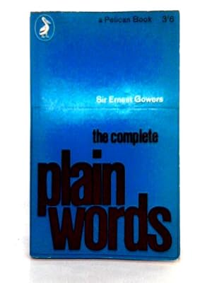 Seller image for The Complete Plain Words for sale by World of Rare Books