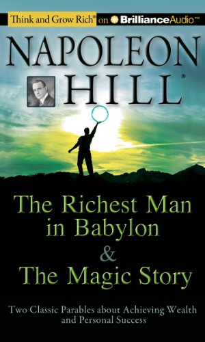 Seller image for The Richest Man in Babylon & The Magic Story: Two Classic Parables About Achieving Wealth and Personal Success for sale by Pieuler Store