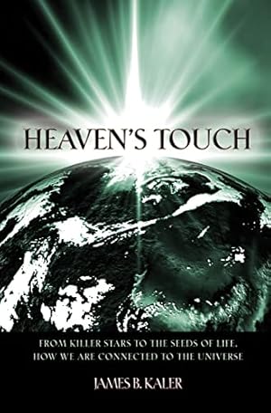 Imagen del vendedor de Heaven's Touch: From Killer Stars to the Seeds of Life, How We Are Connected to the Universe a la venta por Pieuler Store