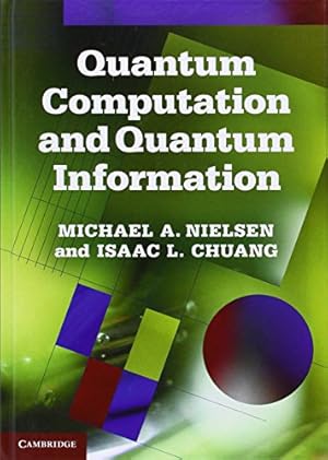 Imagen del vendedor de Quantum Computation and Quantum Information: 10th Anniversary Edition a la venta por Pieuler Store