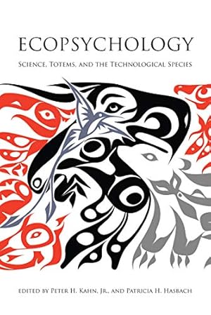 Seller image for Ecopsychology: Science, Totems, and the Technological Species (The MIT Press) for sale by Pieuler Store
