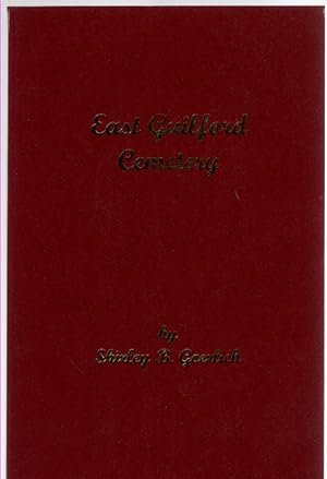 Seller image for East Guilford Cemetery Town of Guilford Chenango County, New York Book 1 in a Series for sale by McCormick Books