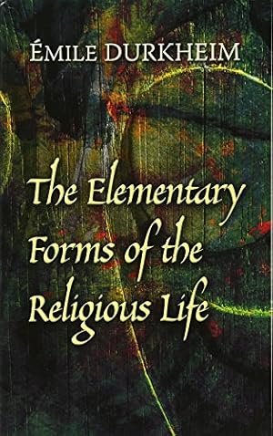 Bild des Verkufers fr The Elementary Forms of the Religious Life zum Verkauf von Pieuler Store
