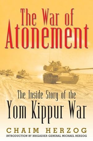 Seller image for War of Atonement: The Inside Story of the Yom Kippur War for sale by Pieuler Store