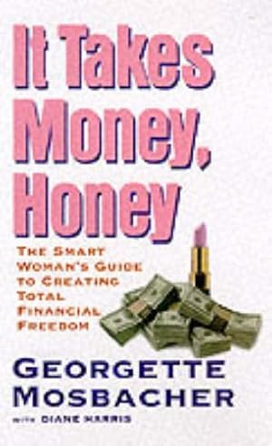 Seller image for It Takes Money, Honey for sale by Pieuler Store