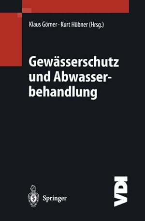 Imagen del vendedor de Gewsserschutz und Abwasserbehandlung a la venta por BuchWeltWeit Ludwig Meier e.K.