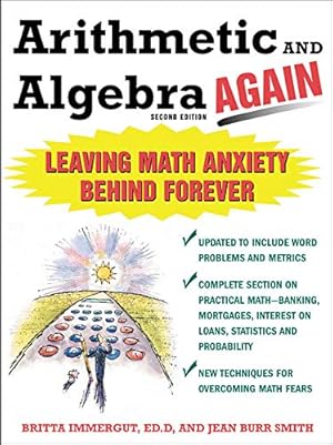 Seller image for Arithmetic and Algebra Again: Leaving Math Anxiety Behind Forever for sale by Pieuler Store