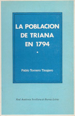 Image du vendeur pour LA POBLACION DE TRIANA EN 1794 mis en vente par Librera Raimundo