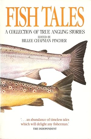 Bild des Verkufers fr FISH TALES: A COLLECTION OF TRUE ANGLING STORIES. Edited by Billee Chapman Pincher. zum Verkauf von Coch-y-Bonddu Books Ltd