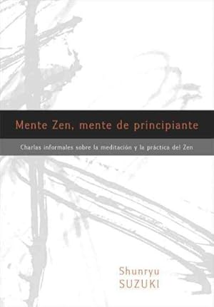 Imagen del vendedor de Mente Zen, mente de principiante / Zen Mind, Beginner's Mind -Language: spanish a la venta por GreatBookPrices