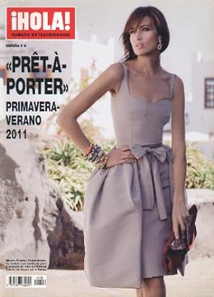 REVISTA HOLA NUMERO EXTRAORDINARIO PRET-A-PORTER PRIMAVERA-VERANO 2011
