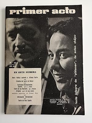 Primer acto : revista del teatro. Nº 15 julio-agosto 1960 : texto íntegro de "Plátonov", de Anton...