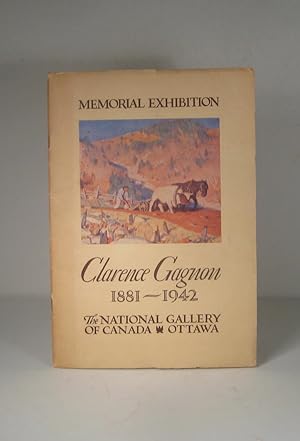 Imagen del vendedor de Memorial Exhibition. Clarence Gagnon 1881-1942 a la venta por Guy de Grosbois