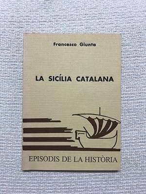 Seller image for La Siclia catalana for sale by Campbell Llibres