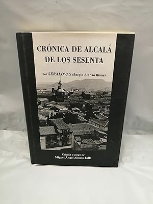 Imagen del vendedor de Crnica de Alcal de los Sesenta (tapa dura) a la venta por Libros Angulo