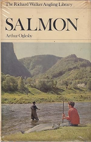 Seller image for SALMON. By Arthur Oglesby. First edition. The Richard Walker Angling Library. for sale by Coch-y-Bonddu Books Ltd