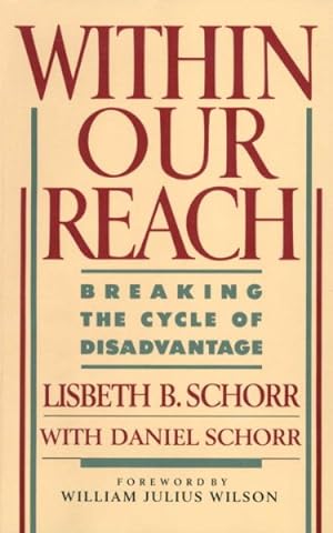 Imagen del vendedor de Within Our Reach : Breaking the Cycle of Disadvantage a la venta por GreatBookPrices