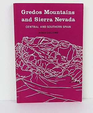 Gredos Mountains and Sierra Nevada: Central and Southern Spain (Guide Collomb)
