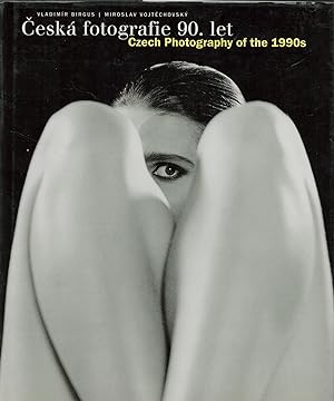 Bild des Verkufers fr Ceska fotografie 90. let = Czech Photography of the 1990s zum Verkauf von Moraine Books