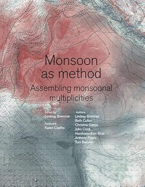 Bild des Verkufers fr Monsoon As Method : A Book by Monsoon Assemblages zum Verkauf von GreatBookPricesUK