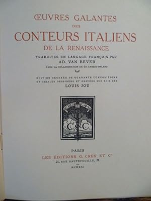 Imagen del vendedor de Oeuvres Galantes des Conteurs Italiens de la Renaissance traduites en langage franois par Ad. Van Bever, avec la collaboration de Ed. Sansot-Orland. dition dcore de 40 compositions originales dessines et graves sur bois par Louis JOU a la venta por Librairie L'Abac / Gimmic SRL