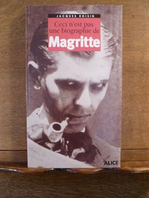 Image du vendeur pour Ceci n'est pas une biographie de Magritte. La premire vie de l'Homme au chapeau melon mis en vente par Librairie L'Abac / Gimmic SRL
