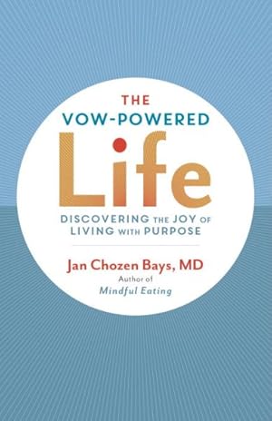 Seller image for Vow-Powered Life : A Simple Method for Living with Purpose for sale by GreatBookPrices