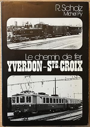 Bild des Verkufers fr Le chemin de fer Yverdon - Ste-Croix zum Verkauf von buch&kunst