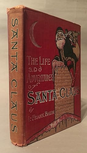 Imagen del vendedor de The Life and Adventures of Santa Claus a la venta por Books & Bidders Antiquarian Booksellers