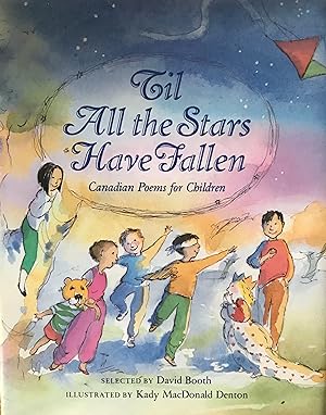 'Til All the Stars Have Fallen: Canadian Poems for Children