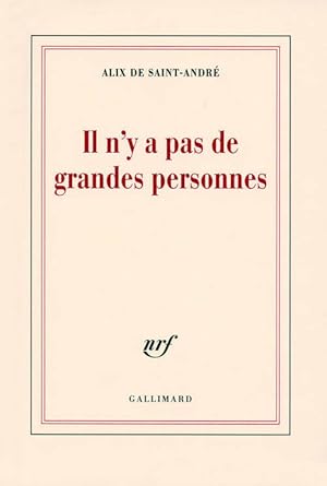 Immagine del venditore per Il n'y a pas de grandes personnes - Alix De Saint-Andr? venduto da Book Hmisphres