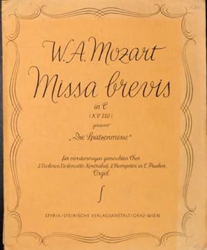 [K 220] Missa brevis in C (KV 220) genannt "Spatzenmesse" für vierstimmigen gemischten Chor, 2 Vi...