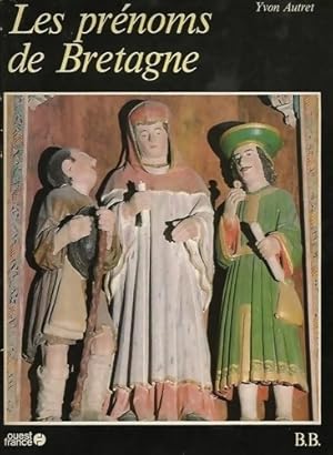 Imagen del vendedor de Les pr?noms de Bretagne - Yvon Autret a la venta por Book Hmisphres