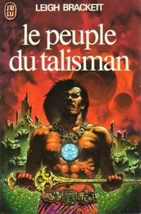 Image du vendeur pour Le peuple du talisman - Leigh Douglas Brackett mis en vente par Book Hmisphres