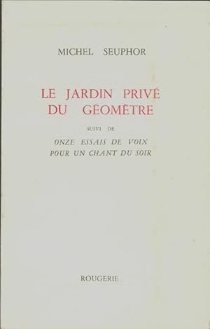 Seller image for Le jardin priv? du g?om?tre - Michel Seuphor for sale by Book Hmisphres