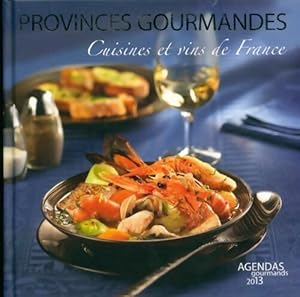 Immagine del venditore per Provinces gourmandes agendas 2013 - Claude Ponsolle venduto da Book Hmisphres