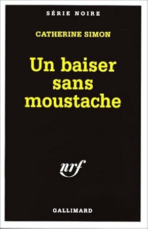 Image du vendeur pour Un baiser sans moustache - Catherine Simon mis en vente par Book Hmisphres