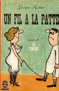 Seller image for Un fil ? la patte / Le dindon - Georges Feydeau for sale by Book Hmisphres