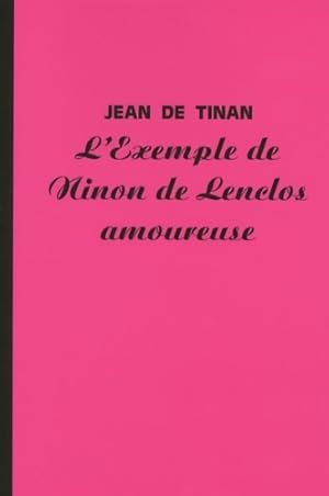 Seller image for L'exemple de Ninon de Lenclos amoureuse - Jean De Tinan for sale by Book Hmisphres
