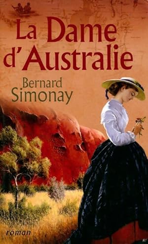 Image du vendeur pour La dame d'Australie - Bernard Simonay mis en vente par Book Hmisphres